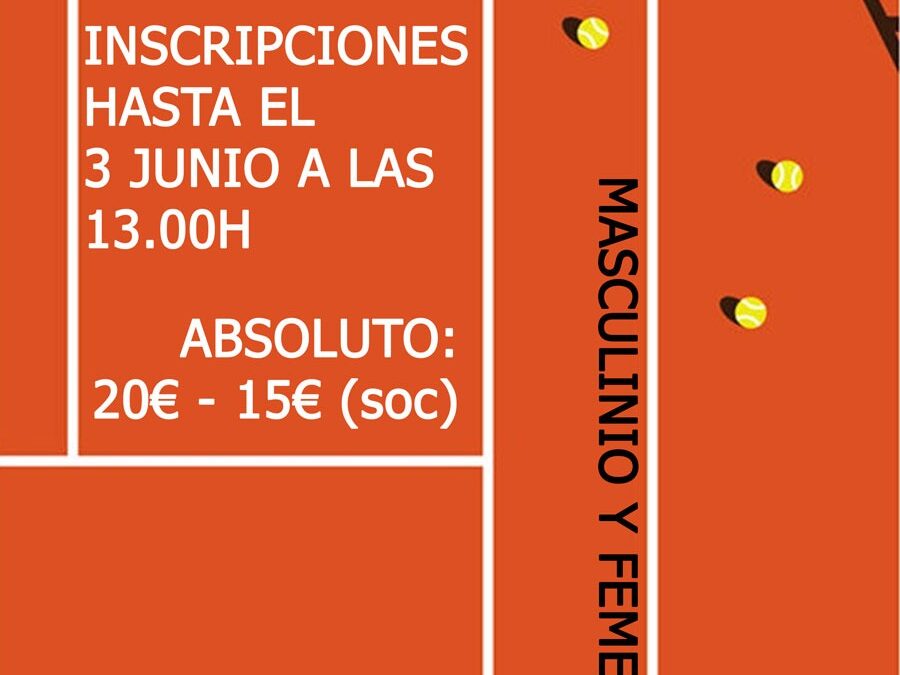 Torneo de Tenis Absoluto 4,5 y 6 de junio