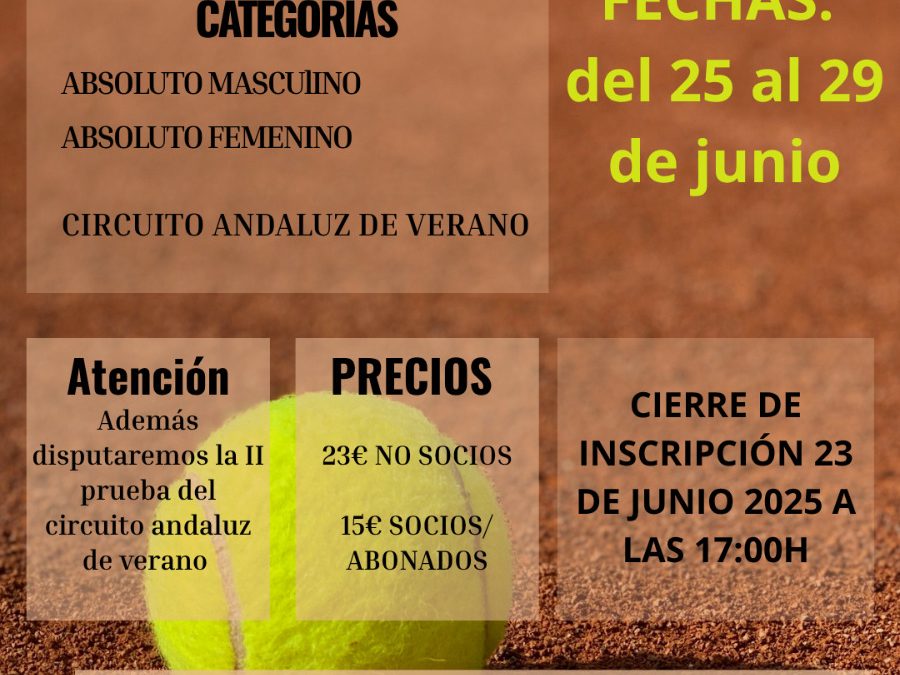 TORNEO ABSOLUTODE TENIS Y PRUEBA DEL CIRCUITO ANDALUZ DE VERANO